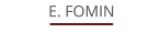E. FOMIN