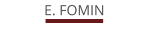 E. FOMIN